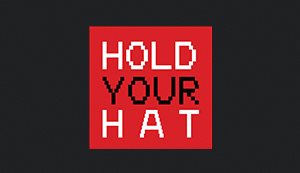 Hold Your Hat
